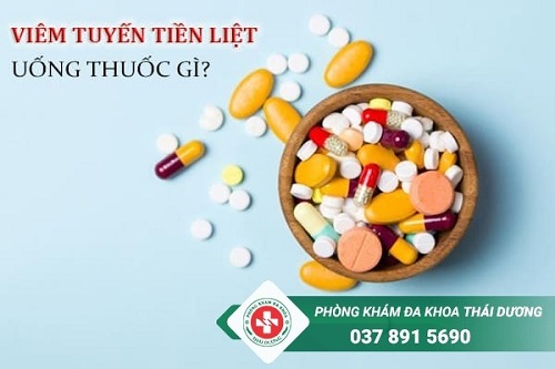 Điều trị viêm tuyến tiền liệt sẽ thường dùng 2 loại thuốc chính là kháng sinh cùng thuốc giãn cơ tùy vào loại viêm tuyến tiền liệt